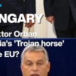 Hungary: Is Viktor Orban Acting as Russia’s ‘Trojan Horse’ Within the EU?