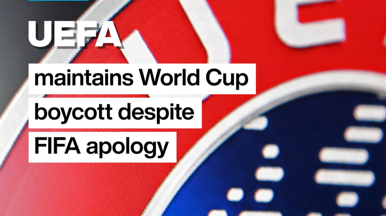UEFA Stands Firm on World Cup Boycott Following FIFA's Apology